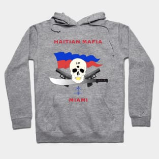 Haitian Mafia Miami T-shirts Hoodie